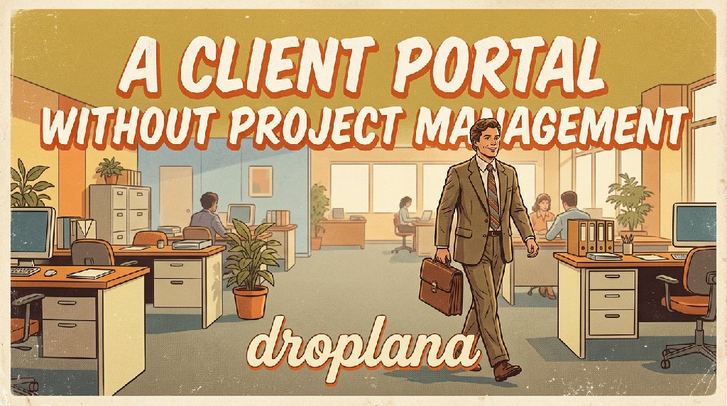 A Client Portal Without Project Management